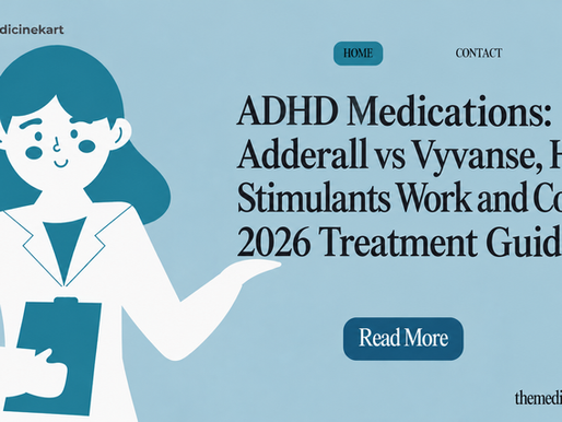 ADHD Medications: Adderall vs Vyvanse, How Stimulants Work and Complete 2026 Treatment Guide