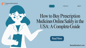 How to Buy Prescription Medicines Online Safely in the USA: A Complete Guide