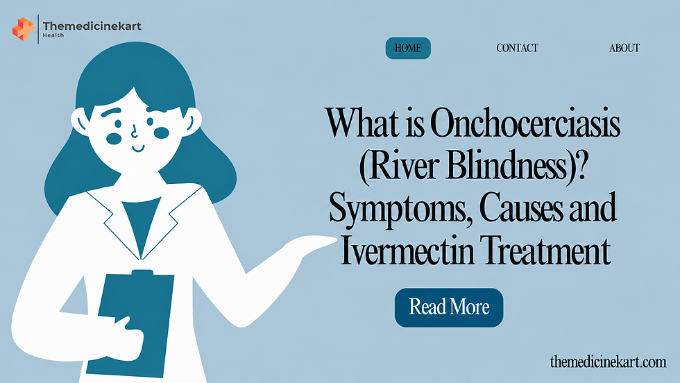 What is Onchocerciasis (River Blindness)? Symptoms, Causes and Ivermectin Treatment