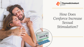 How Does Cenforce Increase Sexual Stimulation?