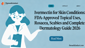 Ivermectin for Skin Conditions: FDA-Approved Topical Uses, Rosacea, Scabies and Complete Dermatology Guide 2026