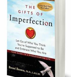 The Gifts of Imperfection by Brene Brown