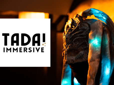 TADA ! IMMERSIVE : LE CLOU DU SPECTACLE, C’EST VOUS.
