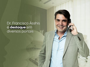 Dr. Francisco Àsshis é reconhecido pela mídia nacional por sua atuação na dermatologia estética