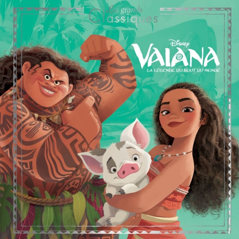 Vaiana- Les Grands Classiques - L'histoire du film - Disney Princesses