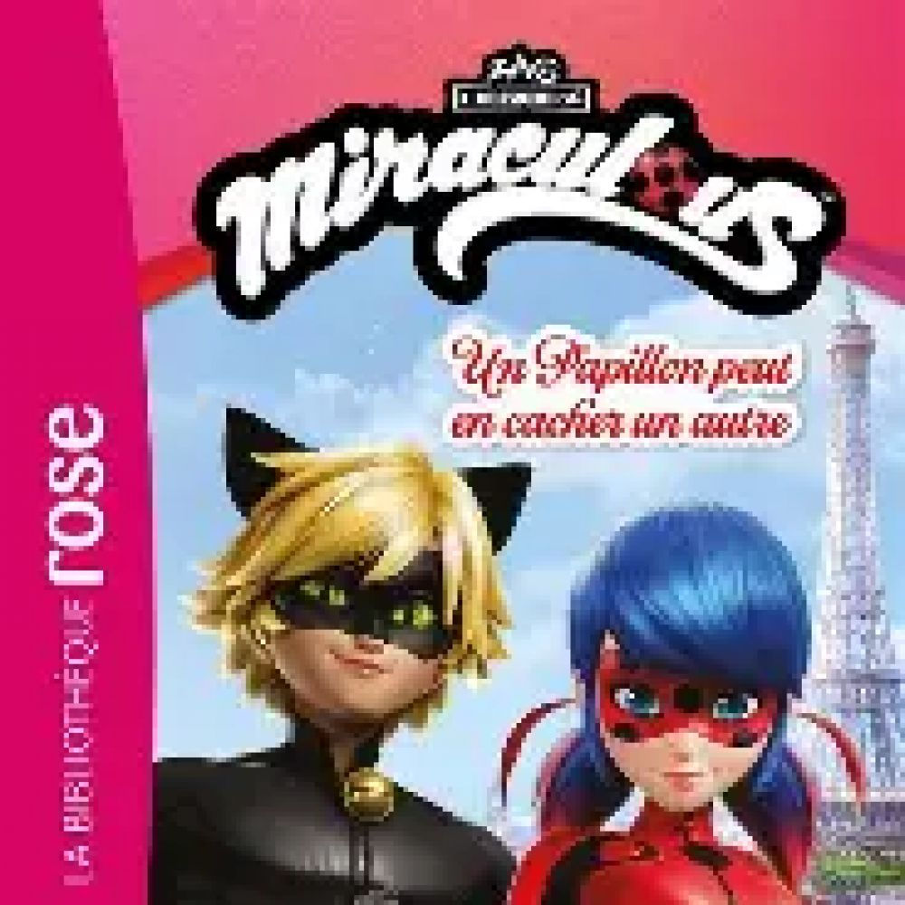Un papillon peut en cacher un autre - Tome 1 - Miraculous