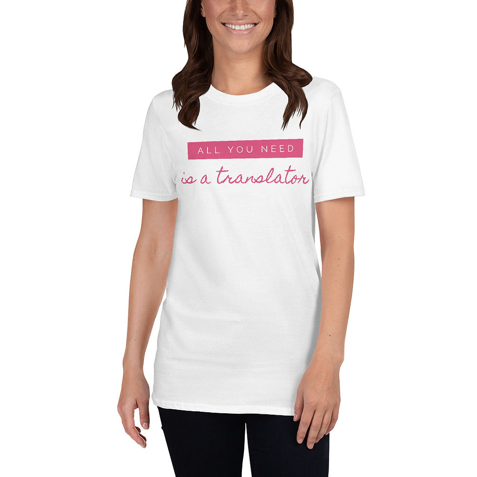 Thumbnail: All You Need is a Translator Unisex T-Shirt - white/pink