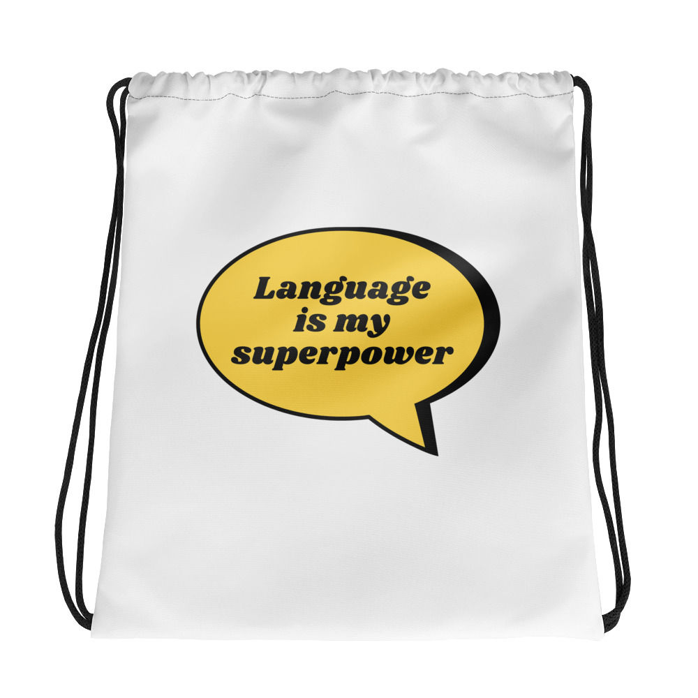 Language is my Superpower Drawstring bag