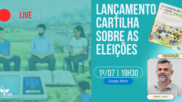 Escola Regional da Fé e Política promove live de lançamento de cartilha sobre as Eleições 2026