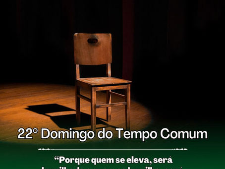 Roteiro para Celebração da Palavra - 22º Domingo do Tempo Comum