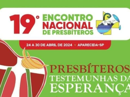 Nesta quarta-feira (24/04) inicia o 19º Encontro Nacional de Presbíteros, em Aparecida (SP)