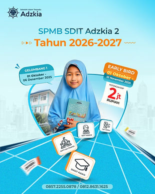 SPMB SDIT Adzkia 2 2026-2027