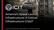 America's Space Launch Infrastructure: A Critical Infrastructure Crisis?
