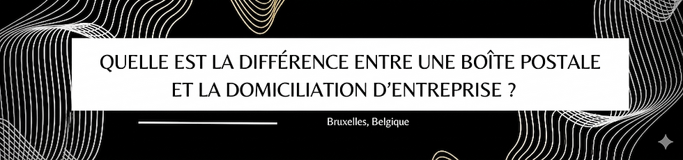 Quelle est la différence entre une boîte postale et la domiciliation d'entreprise ?