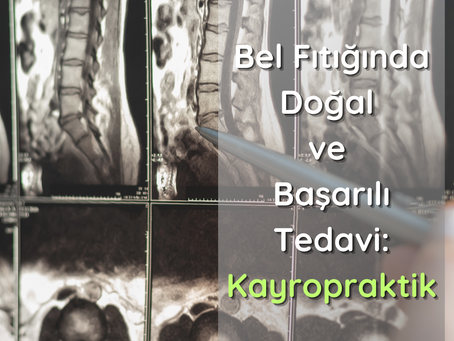 Bel Fıtığı ve Kayropraktik