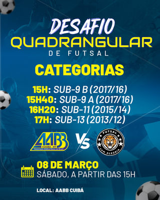 🏆⚽️ Vem aí o Desafio Quadrangular de Futsal na AABB Cuiabá! 🔥