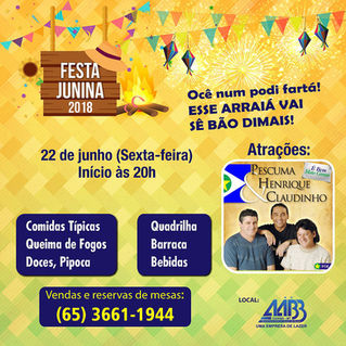 Confira a programação e atrações da Festa Junina da AABB Cuiabá