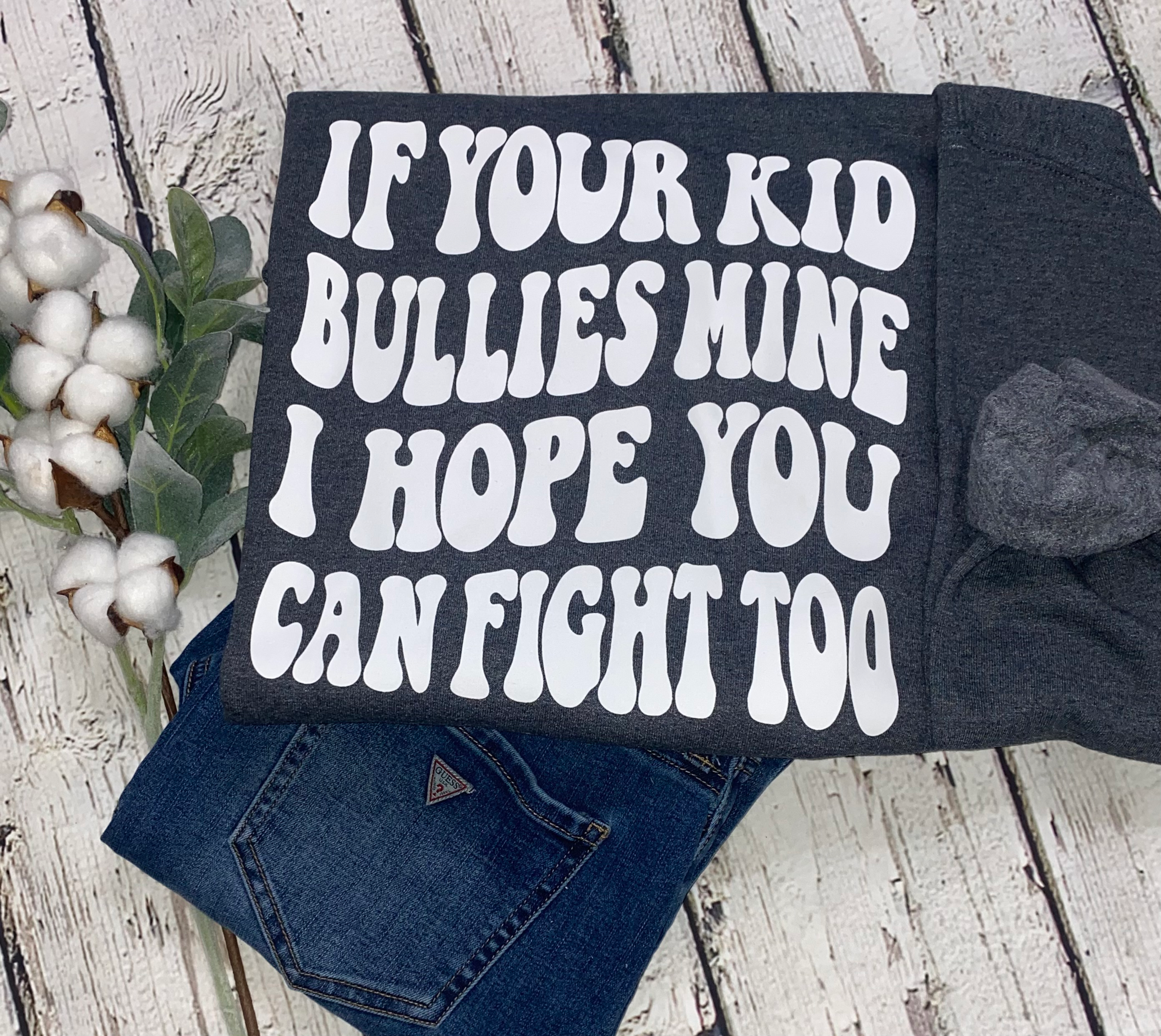 If your kid bullies mine