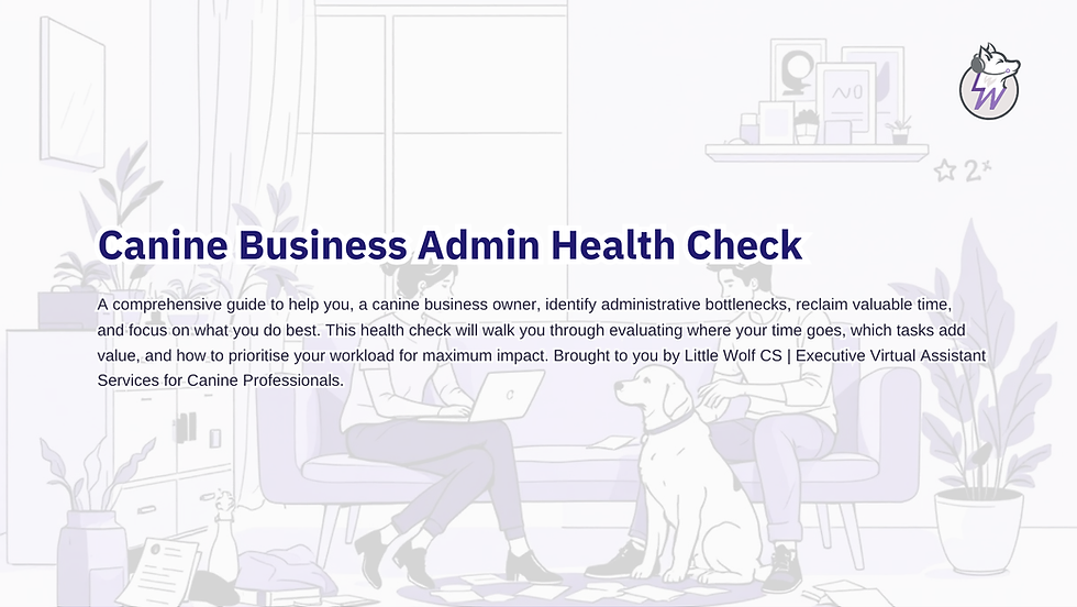 canine business admin health check