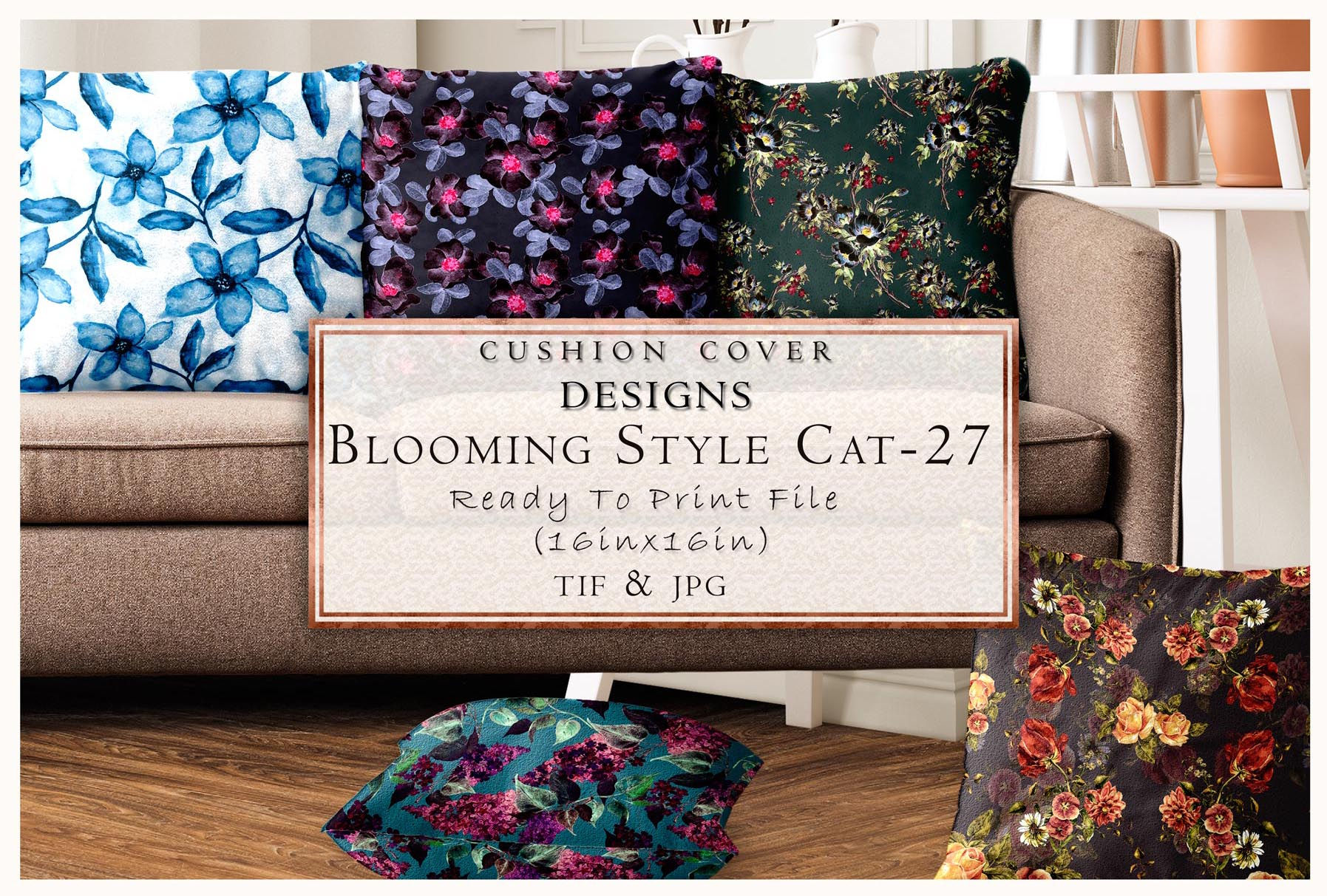 Cushion cover designs, Blooming Style CAT-27, ready to print file, TIF and JPG.