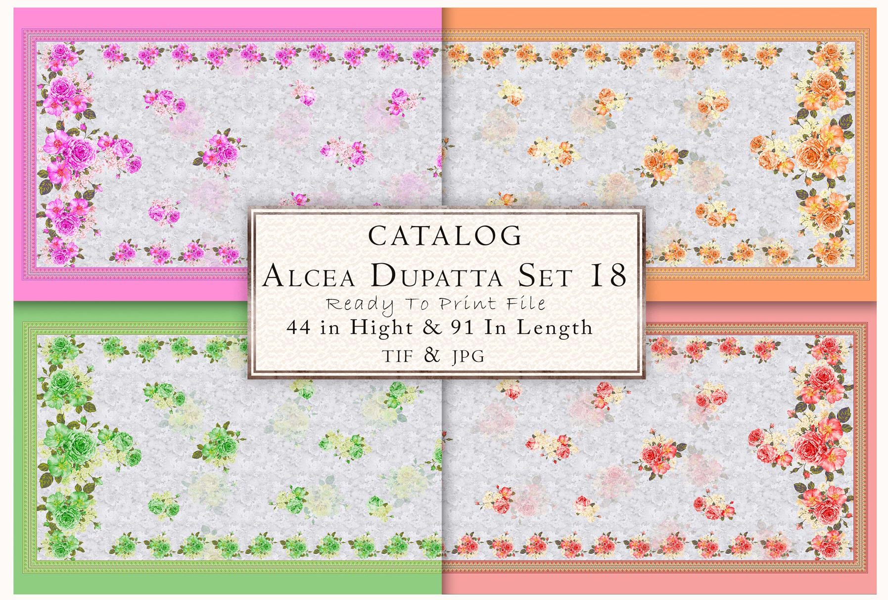 Floral Alcea Dupatta Set 18 catalog with text, 44 in height, 91 in length, TIF & JPG.