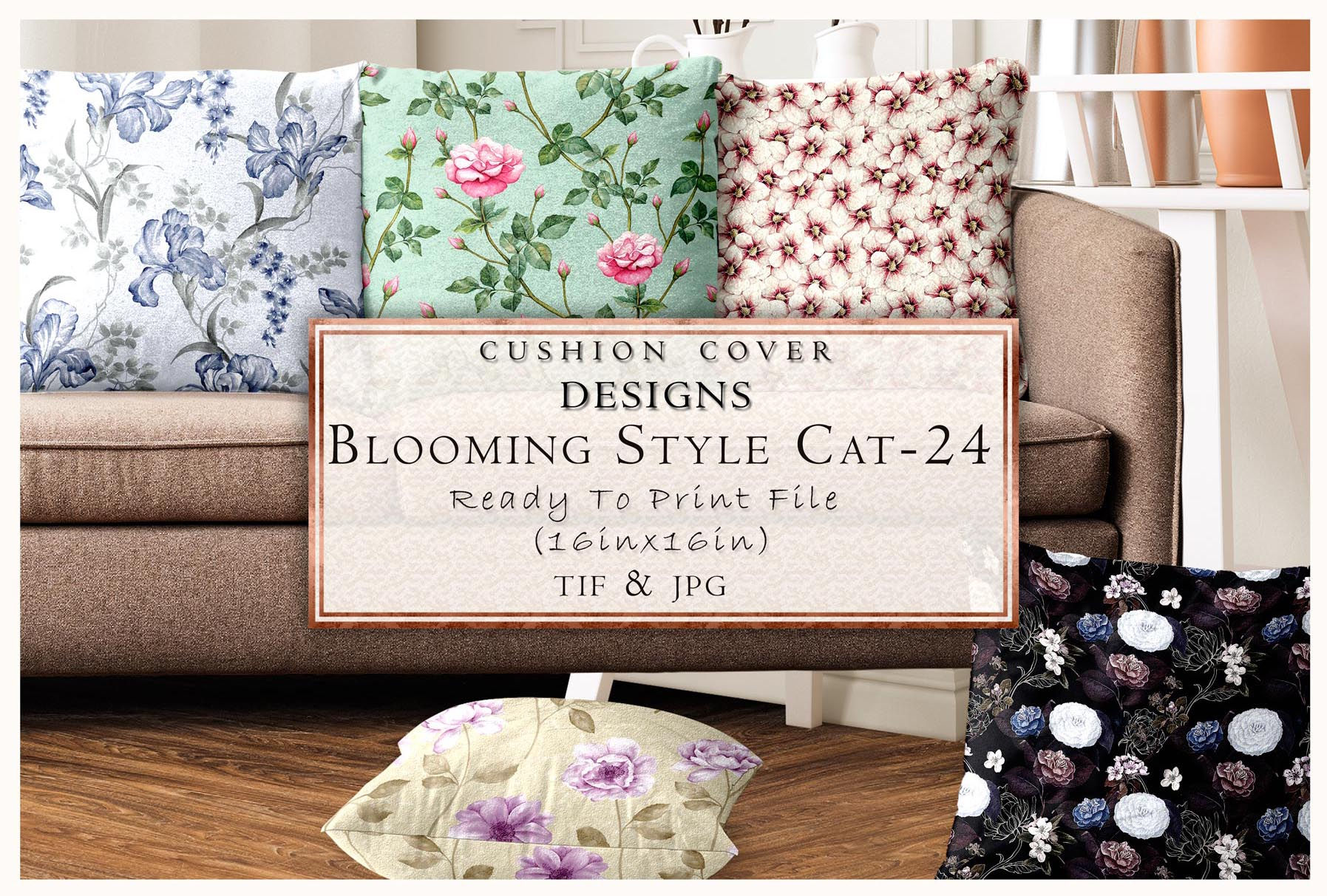 Blooming Style CAT-24 cushion designs ready to print, florals, TIF & JPG, Zeincsein