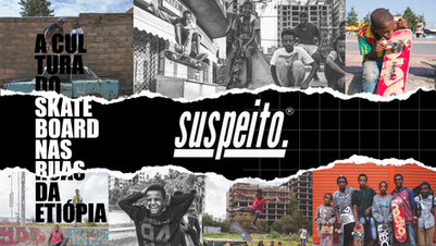 A CULTURA DO SKATEBOARD NAS RUAS DA ETIÓPIA