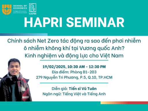HAPRI Seminar: How does Net Zero policy impact air pollution exposure in the United Kingdom? Experiences and motivation for Vietnam
