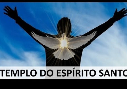 Seja um templo do Espírito Santo.