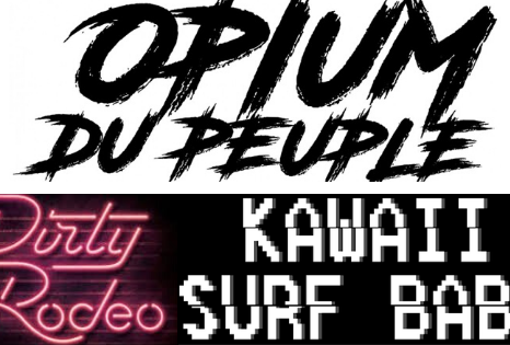 Opium du Peuple // Dirty Rodeo // Kawaii Surf Baby en concert - 28/02/20