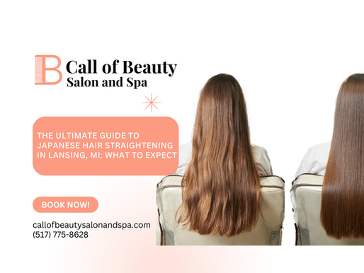 The Ultimate Guide to Japanese Hair Straightening in Lansing, MI: What to Expect