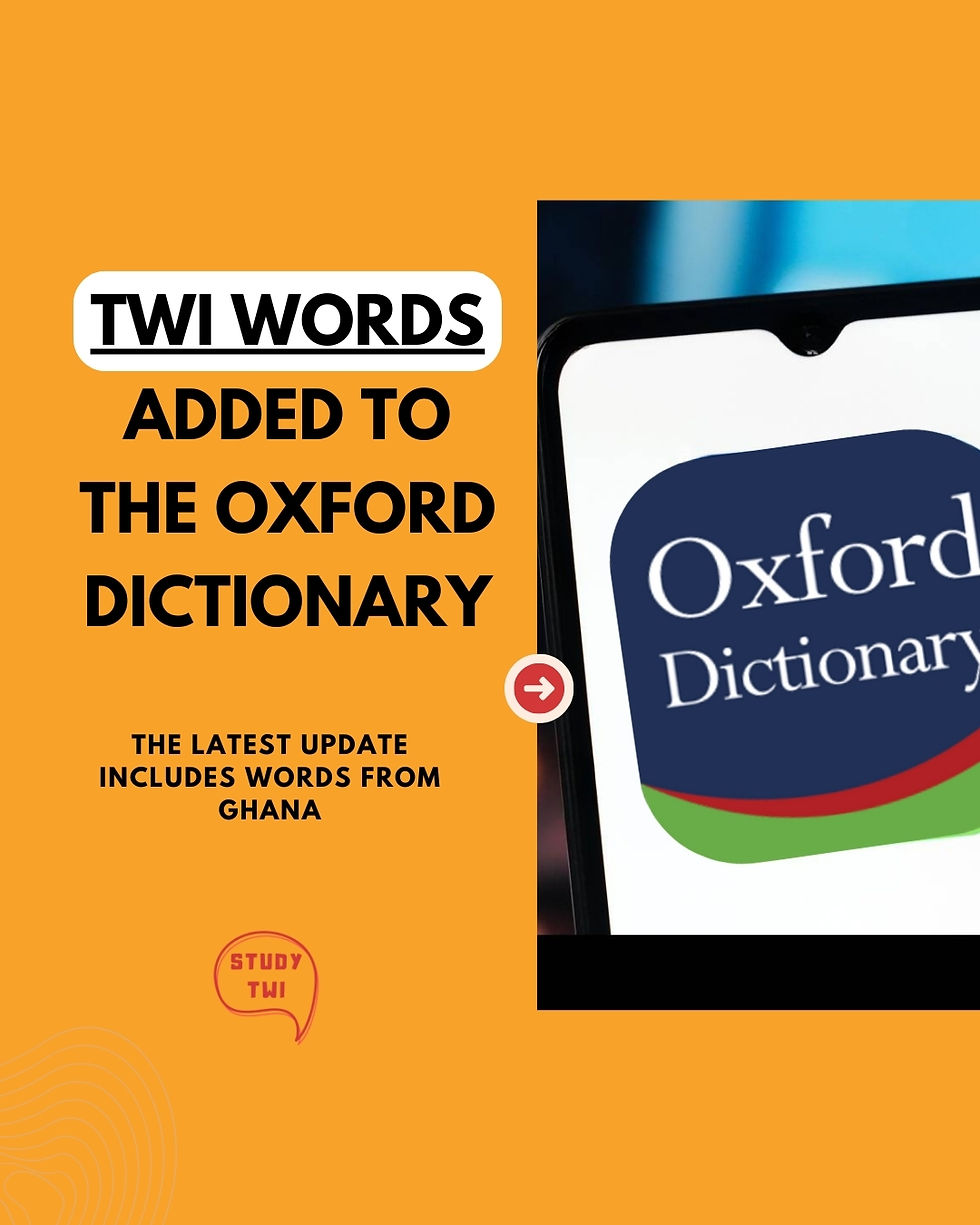 New Twi Words from Ghana and Africa Added to the Oxford Dictionary - What They Mean and Why It Matters