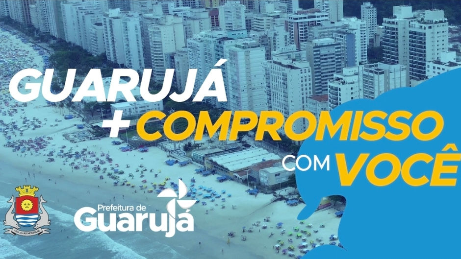 GUARUJÁ MAIS COMPROMISSO COM VOCÊ!