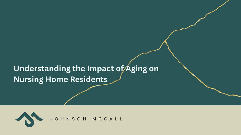 Understanding the Impact of Aging on Nursing Home Residents