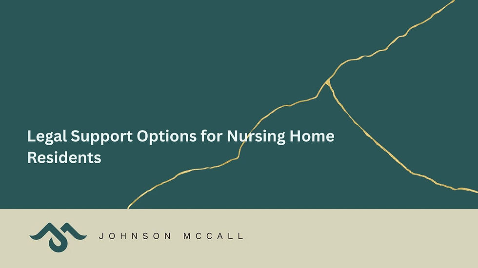 Legal Support Options for Nursing Home Residents