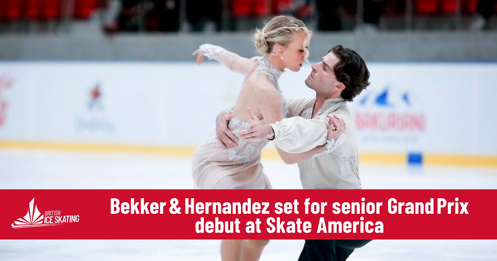 Bekker & Hernandez set for senior Grand Prix debut at Skate America