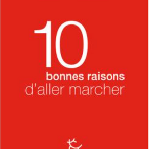 "10 bonnes raisons de marcher" de Thierry Malleret