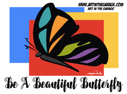 1-20-22 Be A Beautiful Butterfly