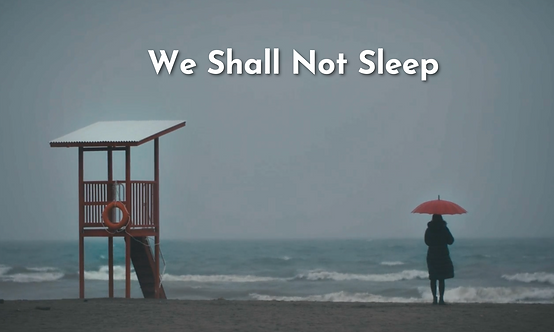 We shall not sleep Poster