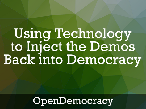 OpenDemocracy: Using technology to inject the demos back into democracy