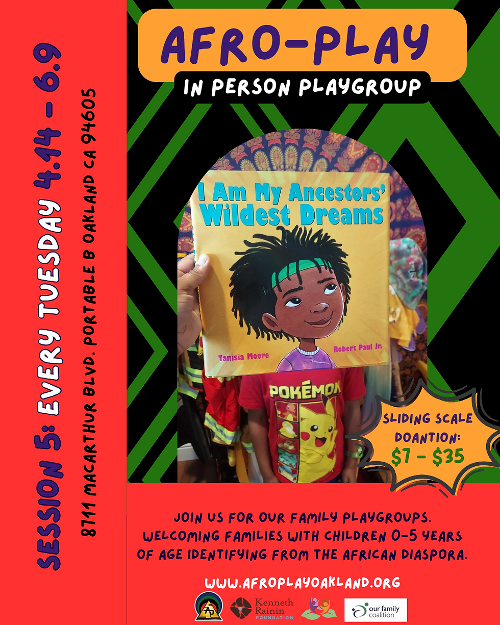 East Oakland Afro-Play Group - In Person
