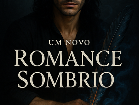 A Sombra do Amor: Um Novo Dark Romance Está a Caminho