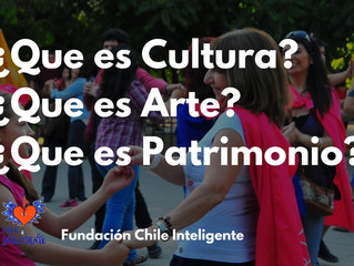 ¿Qué es Cultura? ¿Qué es Arte? ¿Qué es lo que constituye un Patrimonio?