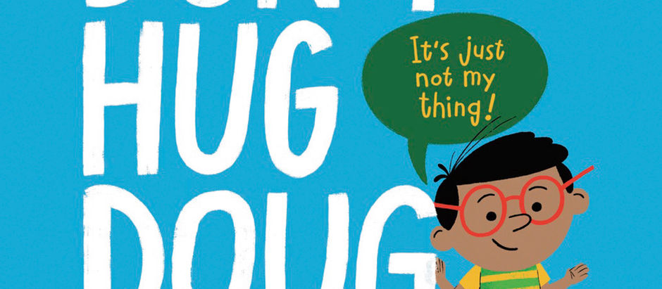 Carrie Finison: Don’t Hug Doug (And Don’t Label Him, Either)