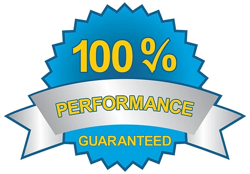 100% Performance Guaranteed