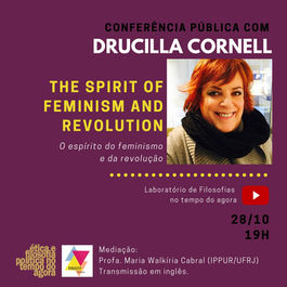 Conferência de Drucilla Cornell discute os caminhos de um feminismo ético para a revolução