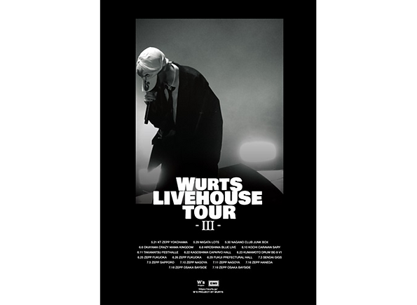 WurtS LIVEHOUSE TOUR III
