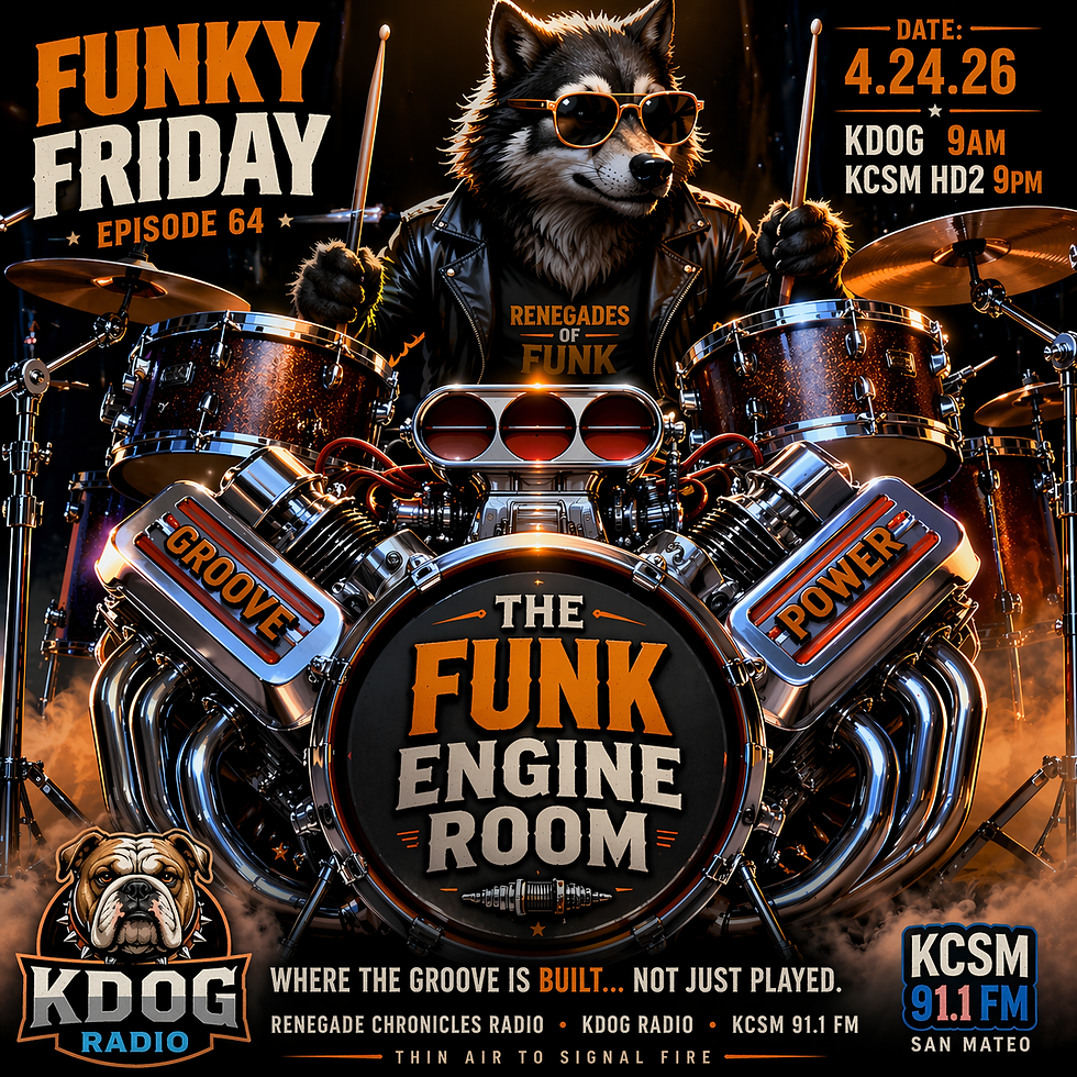 Funky Friday Episode 64 The Funk Engine Room promotional graphic featuring a wolf drummer playing a drum kit fused with a chrome hot rod engine, with date April 24 2026 and broadcast times for KDOG and KCSM HD2.
