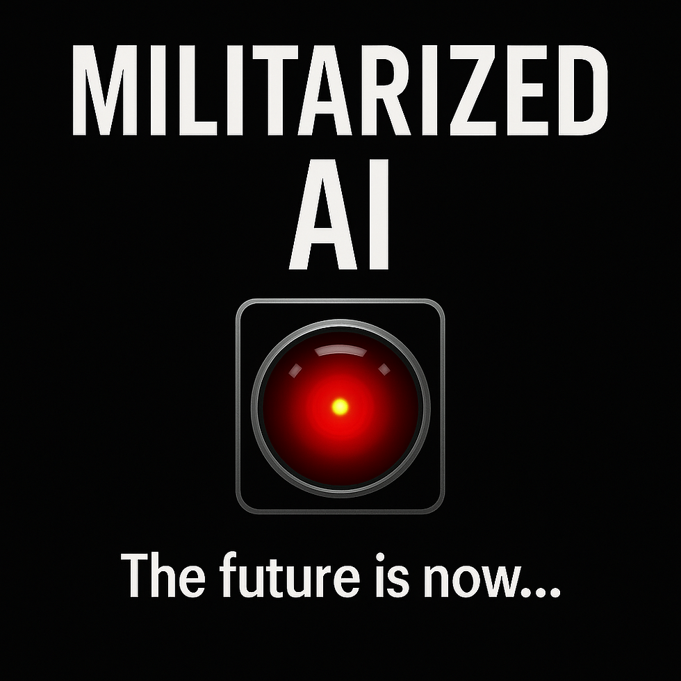 A digital illustration of a HAL 9000-style red eye centered in a dark interface, symbolizing artificial intelligence. Bold white text reads: ‘Militarized AI. The future is now.’ The image evokes themes of AI oversight, moral ambiguity, and technological control.