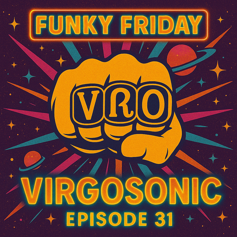 Retro-styled poster for Funky Friday Episode 31: VirgoSonic. A bold golden fist punches forward wearing brass knuckle rings, with colorful cosmic rays, stars, and planets in the background. The glowing neon text reads ‘Funky Friday VirgoSonic Episode 31.